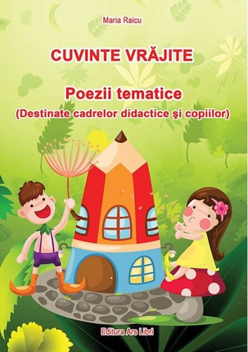 Cuvinte vrăjite - Poezii tematice