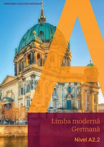 Limba modernă germană. Nivel A2.2