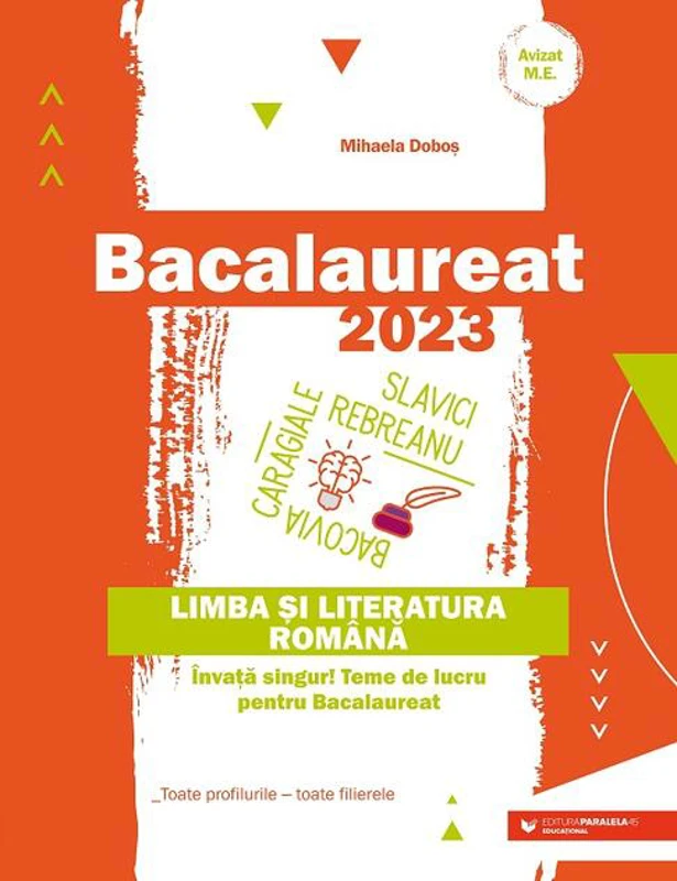 Bacalaureat 2023. Limba și literatura română. Toate profilurile – toate filierele