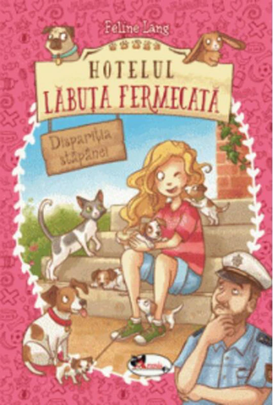 Hotelul Lăbuța fermecată. Dispariția stăpânei