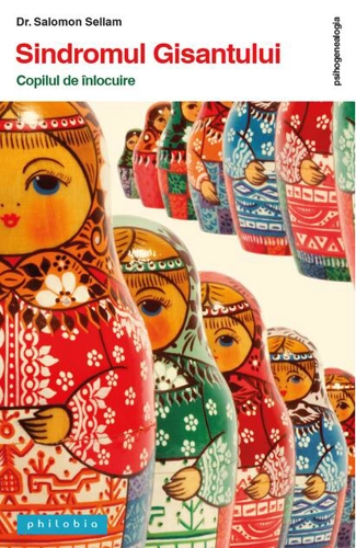 Sindromul Gisantului. Copilul de înlocuire