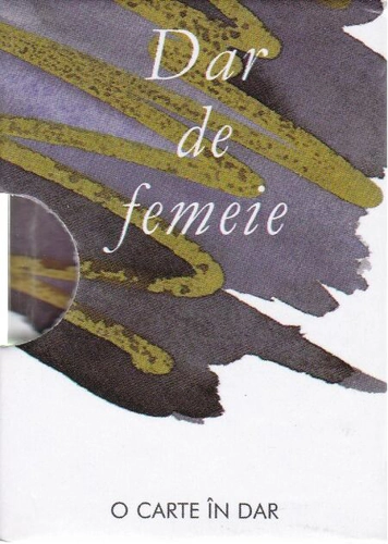 Dar de femeie