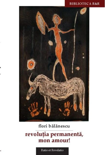 Revoluția permanentă, mon amour