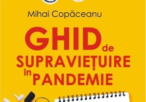 Ghid de supraviețuire în pandemie