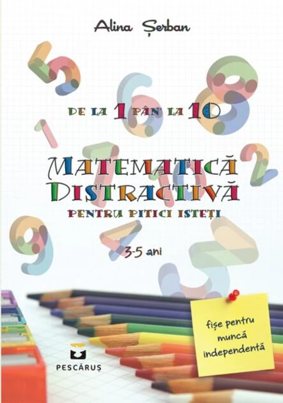 Matematică distractivă pentru pitici isteți