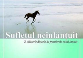 Sufletul neînlănţuit. O călătorie dincolo de frontierele eului limitat