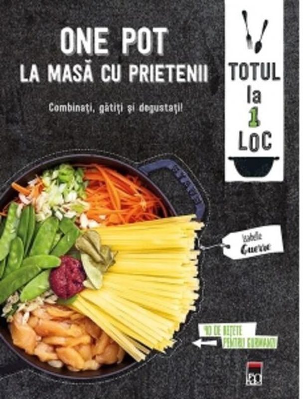 One pot: la masa cu prietenii
