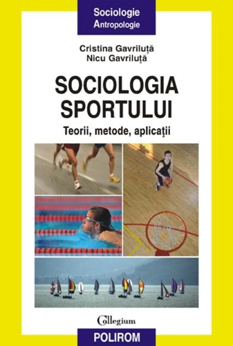 Sociologia sportului. Teorii, metode, aplicaţii