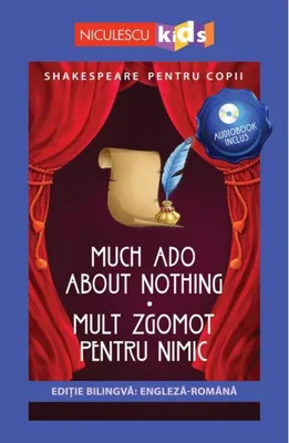 Mult zgomot pentru nimic (ediţie bilingvă)