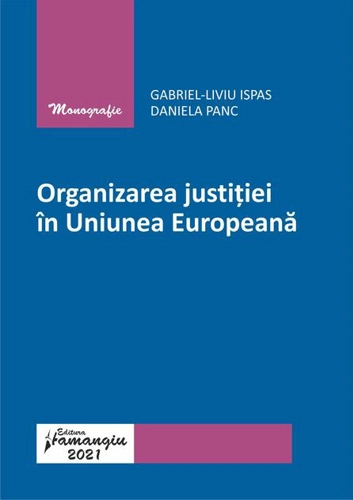 Organizarea justiției în Uniunea Europeană