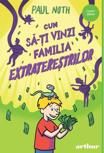Cum să-ți vinzi familia extratereștrilor