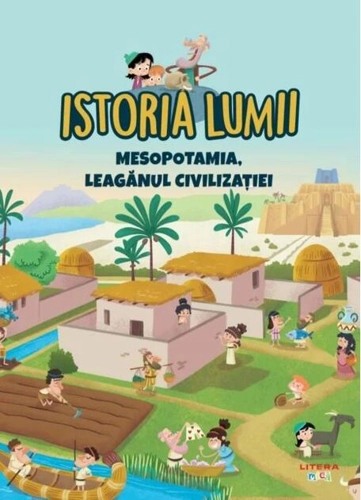 Mesopotamia, leagănul civilizației (Vol. 3)