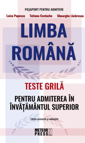 Limba Română. Teste grilă pentru admiterea în învățământul superior