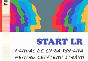 Start LR. Manual de limba română pentru cetățenii străini