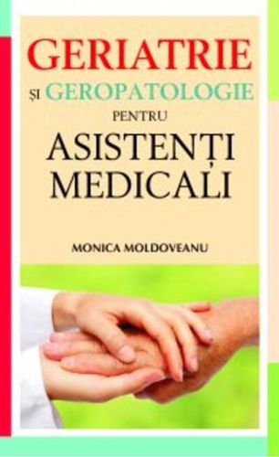 Geriatrie şi geropatologie pentru asistenţi medicali