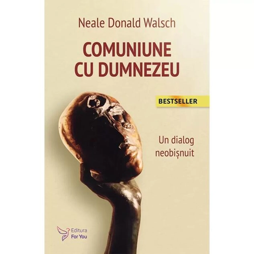 Comuniune cu Dumnezeu. Un dialog neobișnuit
