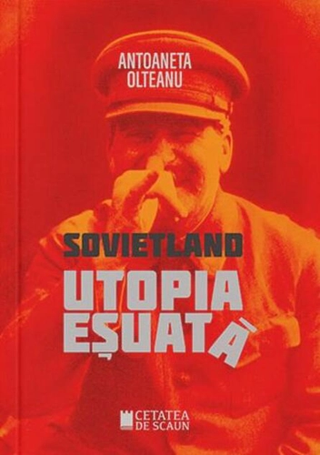 Sovietland (Vol.I) Utopia eșuată