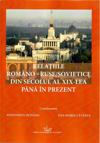 Relațiile româno-ruse/sovietice din secolul al XIX-lea până în prezent