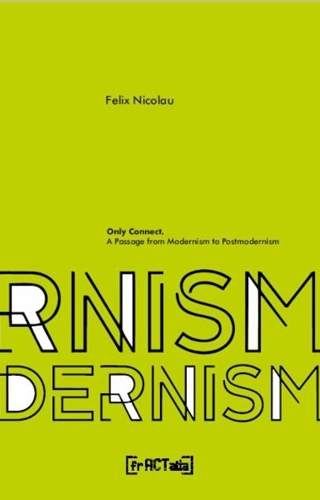 Only Connect – A passage from Modernism to Postmodernism