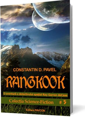 Rangkook. O aventură a detectivului spațial Ray Garren deCase