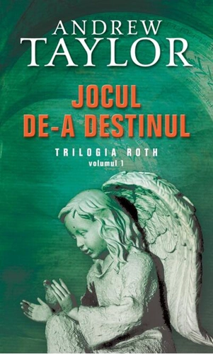 Jocul de-a destinul. Roth (Vol. I)