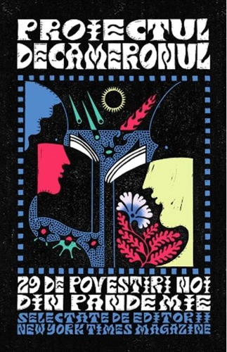 Proiectul Decameronul: 29 de povestiri noi din pandemie: The New York Times Magazine