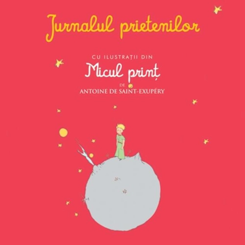 Jurnalul prietenilor cu ilustraţii din Micul prinţ de Antoine de Saint-Exupery