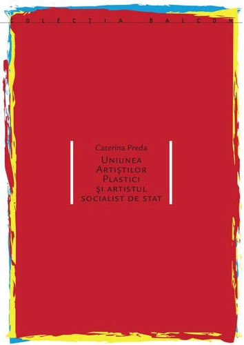 Uniunea artiștilor plastici și artistul socialist de stat