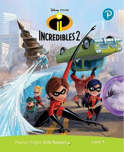 Disney PIXAR Incredibles 2. Pearson English Kids Readers. A2 Level 4 with online audiobook