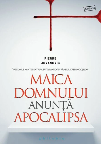 Maica Domnului anunţă Apocalipsa