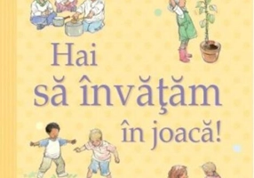 Hai să învăţăm în joacă! Ghidurile Usborne pentru părinţi
