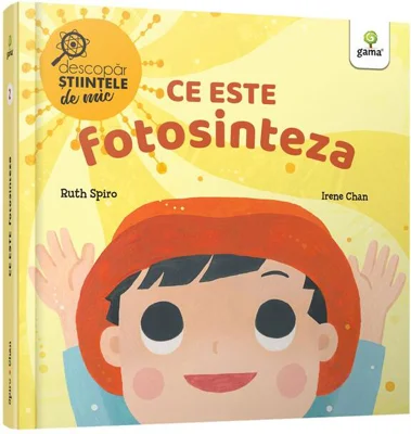Ce este fotosinteza. Descopăr științele de mic