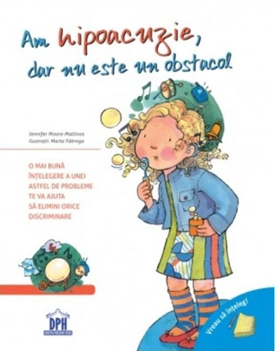 Am hipoacuzie, dar nu este un obstacol. Vreau să înțeleg!