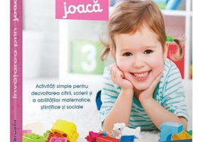 Învățarea prin joacă. Ghiduri pentru părinți