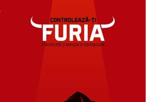 Controlează-ți furia. Transformă-ți energia în înțelepciune