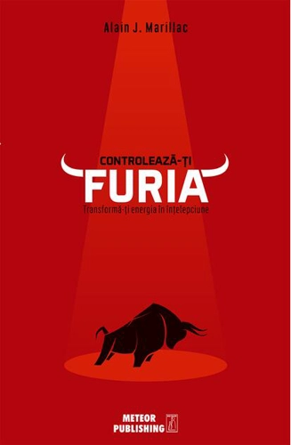 Controlează-ți furia. Transformă-ți energia în înțelepciune