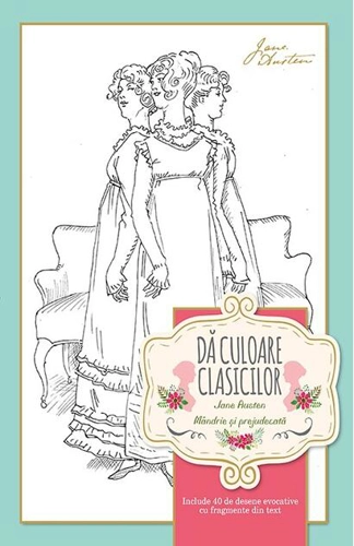 Dă culoare clasicilor - Mândrie și prejudecată