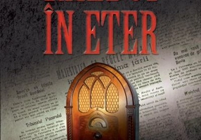 Război în eter. 23 august 1944 pe unde radio. Dezinformare și propagandă