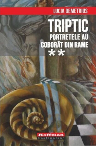 Triptic. Portretele au coborât din rame  Vol. 2