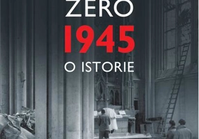 Anul Zero. 1945, o istorie