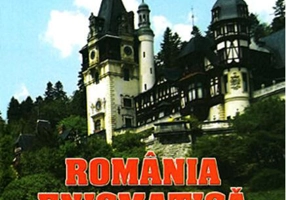 România enigmatică şi insolită. 1001 de enigme ale României (Vol. 2)