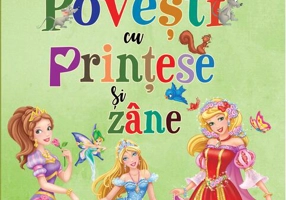 Primele lecturi: Povești cu prințese si zâne.