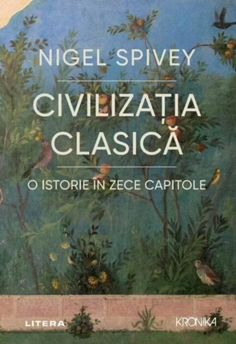 Civilizația clasică. O istorie în zece capitole