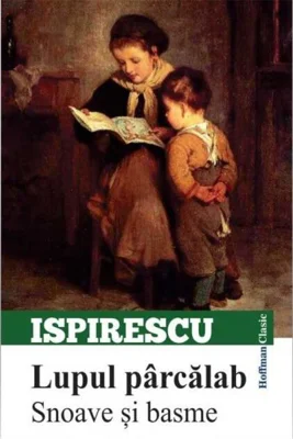 Lupul pârcălab. Snoave și basme