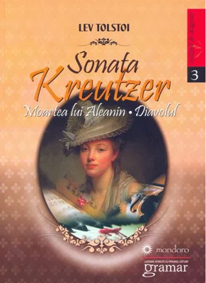 Sonata Kreutzer. Moartea lui Aleanin. Diavolul