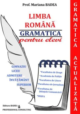 Limba Română - gramatica pentru elevi (Gramatică actualizată)