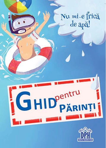 Nu mi-e frică de apă (carte + ghid pentru părinți)