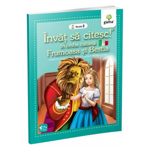Frumoasa și Bestia. Învăț să citesc. Limba italiană, nivelul 1 (7+ ani)