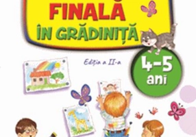 Evaluarea finală în grădiniță 4-5 ani