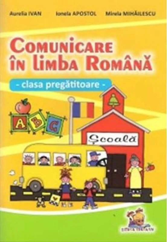 Comunicare în limba română. Clasa pregătitoare